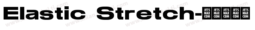 Elastic Stretch字体转换